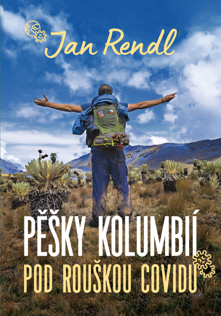 kniha “Pěšky Kolumbií pod rouškou covidu”